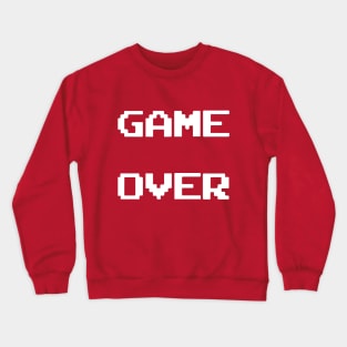 Game over Crewneck Sweatshirt